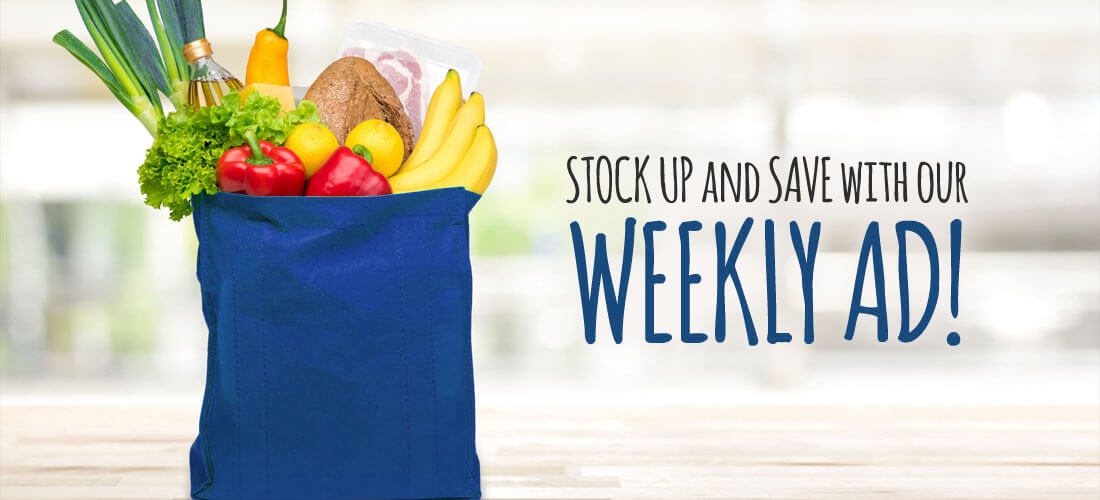 Stock up & save with our weekly ad!